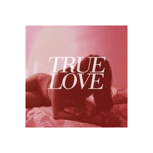 True Love - Heavens Too Good For Us - lp