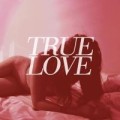 True Love - Heavens Too Good For Us - lp