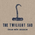 Twilight Sad, The - Oran Mor Session - col lp
