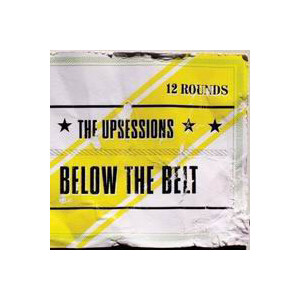 Upsessions, The - Below the belt - lp
