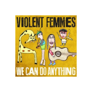 Violent Femmes - We Can Do Anything - lp