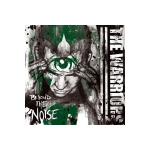 Warriors, The - Beyond the noise - cd