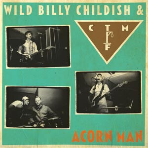 Wild Billy Childish & CTMF - Acorn Man - lp