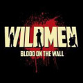 Wildmen - Blood On The Wall - 10"