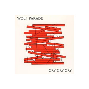 Wolf Parade - Cry Cry Cry (Loser Edition) - 2xlp