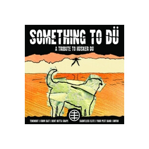 v/a - Something to Dü: Tribute to Hüsker Dü - 7"