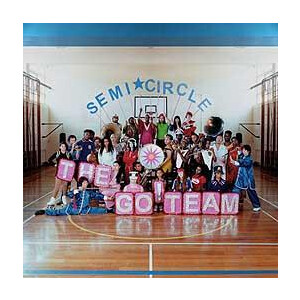 The Go! Team - Semicircle