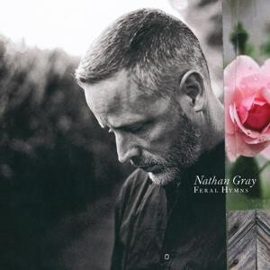 Nathan Gray - Feral Hymns cd
