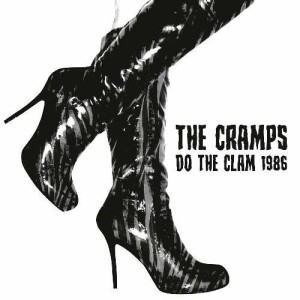 Cramps - Do The Clam 1986