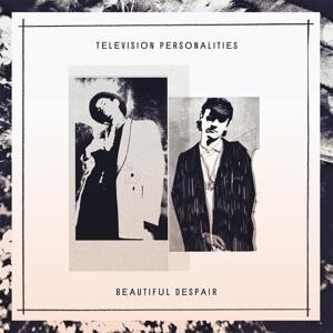 Television Personalities - Beautiful Despair lp