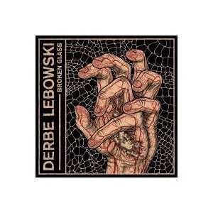 Derbe Lebowski - Broken Glass