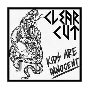 Clear Cut - Kids Are Innocent 7"