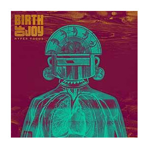 Birth Of Joy - Hyper Focus col.2xlp