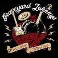 Graveyard Johnnys, The  - Songs From Better Days