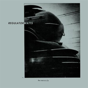 Regular Watts - The Mercury