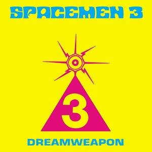 Spacemen 3 - Dream Weapon