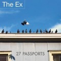 Ex, The - 27 Passports