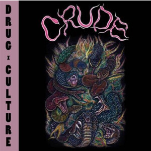 Crude - Drug Culture lp