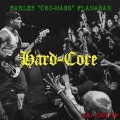 Harley Flanagan - Hard-Core