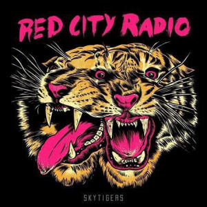 Red City Radio - Skytigers