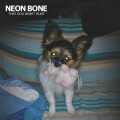 Neon Bone - That Dog Wont Hunt lp