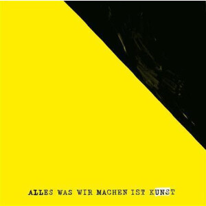 Uns - Alles was wir machen ist kUNSt