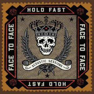 Face To Face - Hold Fast: Acoustic Sessions lp
