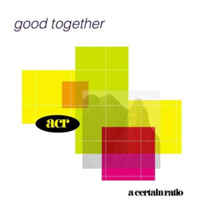 A Certain Ratio - Good Together - col 2xlp