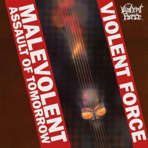 Violent Force - Malevolent Assault Of Tomorrow cd