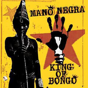 Mano Negra - King Of The Bongo lp+cd
