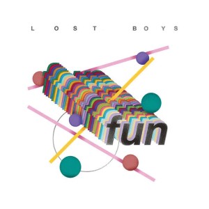 Lost Boys - Fun lp