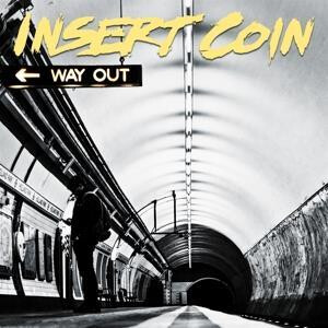 Insert Coin - Way Out