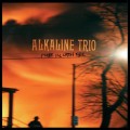 Alkaline Trio, The - Maybe ill catch fire