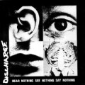 Discharge - Hear nothing, see nothing, say nothing