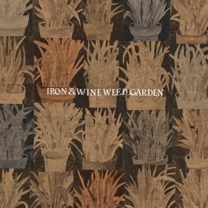 Iron & Wine - Weed Garden EP lp
