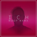 Moop Mama - Ich