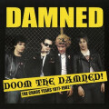 Damned, The - Doom the Damned! The Chaos Years 1977-1982...