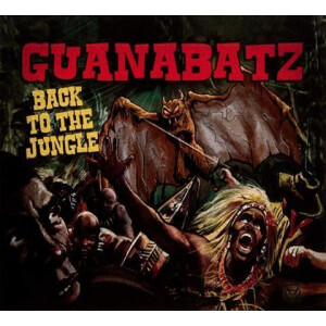 Guana Batz - Back to the Jungle lp