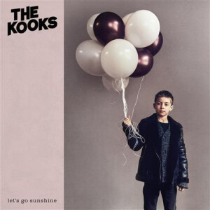 Kooks - Lets Go Sunshine