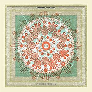 Trampled By Turtles - Life Is Good on the Open Road - lp