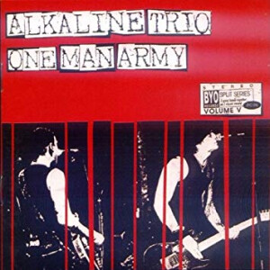 Alkaline Trio/One Man Army - split
