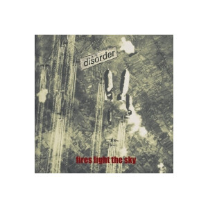 Disorder - Fires light the sky