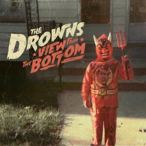 Drowns, The - View from the Bottom - col lp