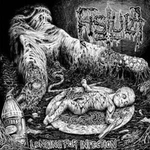 Fistula - Longing For Infection: Rustbelt Remaster - lp + 7"