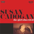 Susan Cadogan - The Girl Who Cried - lp + cd