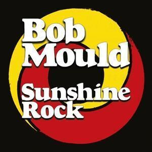 Bob Mould - Sunshine Rock cd