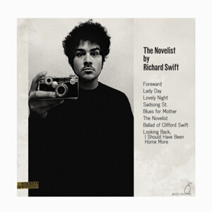 Richard Swift - The Novelist/Walking Without Effort