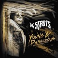 Struts, The - Young and Dangerous