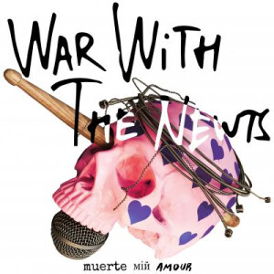 War with the Newts - Muerte min Amour