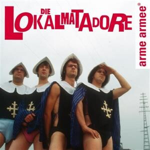 Lokalmatadore, Die - Arme Armee - lp
